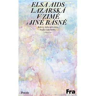 Lazarská v zimě a jiné básně - Elsa Aids