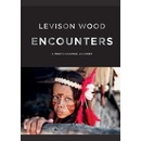 Encounters - Levison Wood