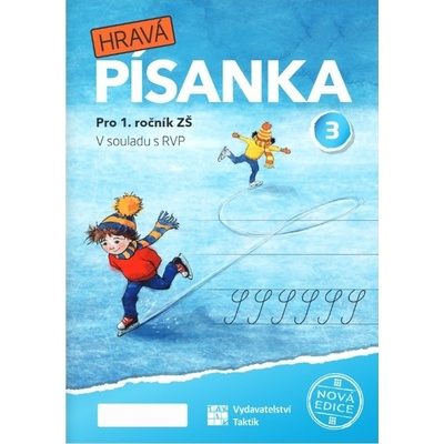 Hravá písanka pro 1.ročník - 3.díl - nová edice