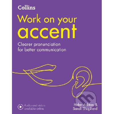 Work on Your Accent - Helen Ashton, Sarah Shepherd