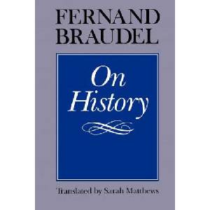 On History | Fernand Braudel (ISBN: 9780226071510)