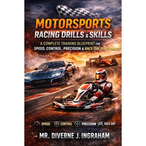 MOTORSPORTS RACING DRILLS & SKILLS | Diverne J Ingraham, Lacher Abril Ingraham (ISBN: 9798246791394)