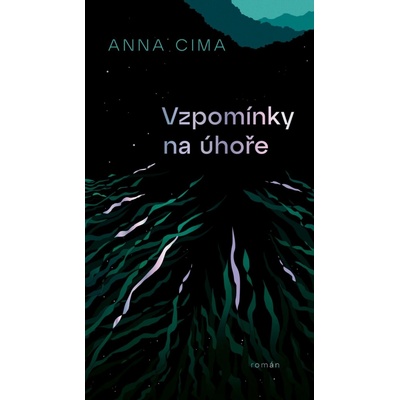 Vzpomínky na úhoře - Cima Anna