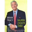 Knihy Najprv zjedzte žabu Brian Tracy