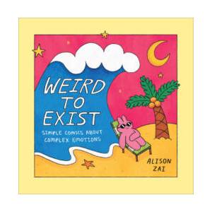 Weird to Exist | Alison Zai (ISBN: 9781529148381)