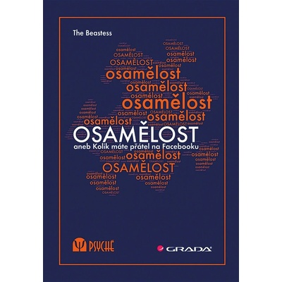 Osamělost aneb Kolik máte přátel na Facebooku - The Beastess