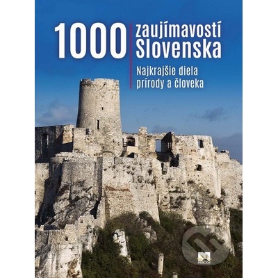 Ján Lacika 1000 zaujímavostí Slovenska