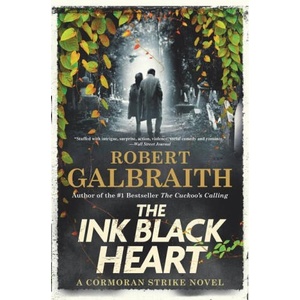 The Ink Black Heart: A Cormoran Strike Novel (ISBN: 9780316413138)