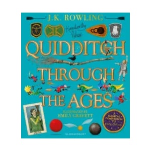 Quidditch Through the Ages - Illustrated Edition (ISBN: 9781526608123)