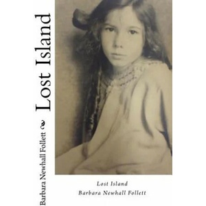 Lost Island | Barbara Newhall Follett, Edvin David Lemus (ISBN: 9781468069235)