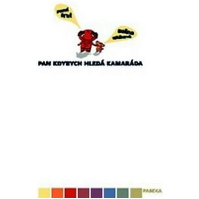 Pan Kdybych hledá kamaráda - Pavel Šrut, Galina Miklínová