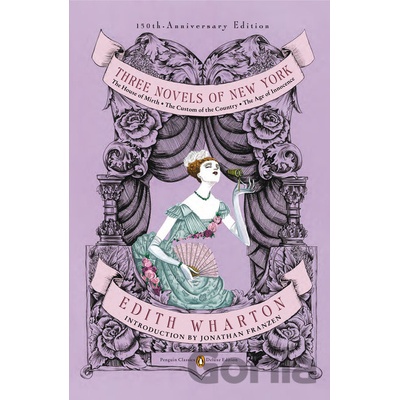 Three Novels of New York Wharton Edith