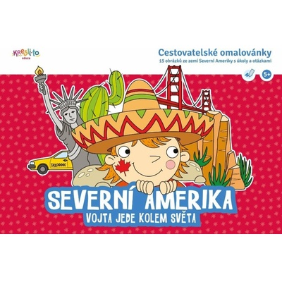 Severní Amerika Vojta jede kolem světa Cestovatelské omalovánky