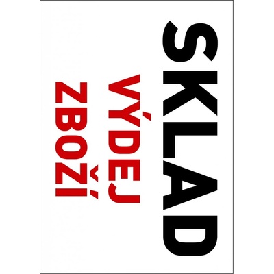 Samolepka výstražná " SKLAD VÝDEJ ZBOŽÍ" A4