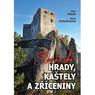 Slovenské hrady, kaštely a zříceniny