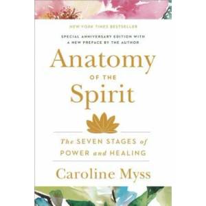 Anatomy of the Spirit | Caroline Myss (ISBN: 9780609800140)