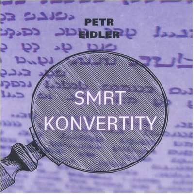 Eidler Petr: Smrt konvertity - CD MP3 /