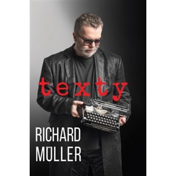 TEXTY - Richard Müller