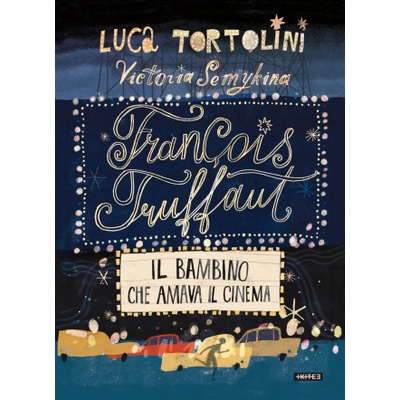 François Truffaut. Il bambino che amava il cinema