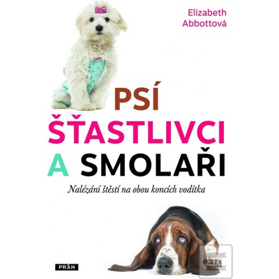 Ps í šťastlivci a smolaři - Elizabeth Abbottová