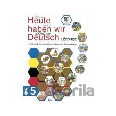 Heute haben wir Deutsch 5 - učebnice - autorů kolektiv