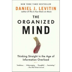 The Organized Mind (ISBN: 9780147516312)