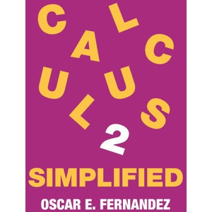Calculus 2 Simplified | Oscar E. Fernandez (ISBN: 9780691263755)
