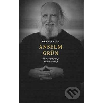 Benediktín Anselm Grün (Najdôležitejšie je ostať pokorný)
