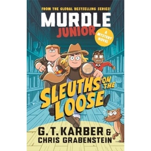 Murdle Junior Mysteries: Sleuths on the Loose | G. T. Karber (2025)