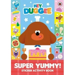 Hey Duggee: Super Yummy! | Hey Duggee (ISBN: 9781405940030)