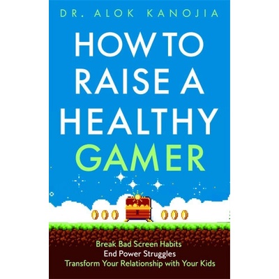 How to Raise a Healthy Gamer