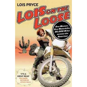 Lois on the Loose | Lois Pryce (ISBN: 9781937747084)