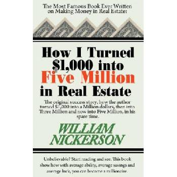 How I Turned $1, 000 Into Five Million in Real Estate in My Spare Time