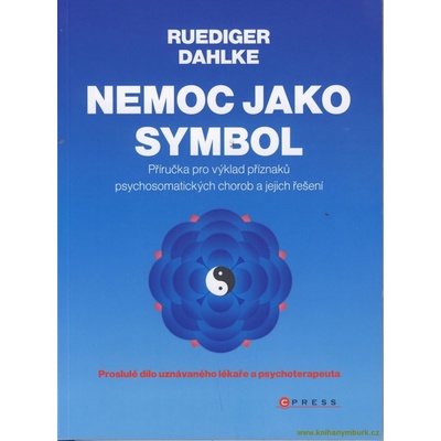Nemoc jako symbol - Ruediger Dahlke