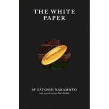 The White Paper Nakamoto SatoshiPaperback