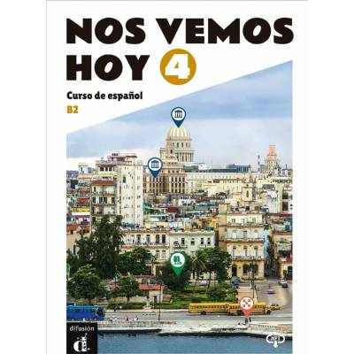 Nos vemos! hoy 4 (B2) - Libro del alumno + MP3 descargable