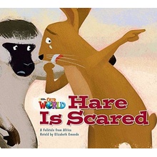 Our World 2 Reader Hare is Scared Big Book