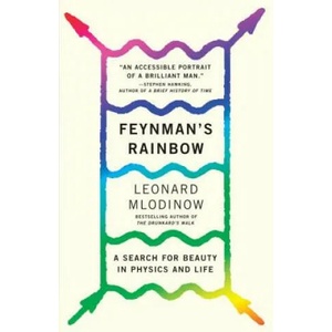 Feynman's Rainbow | Leonard Mlodinow (ISBN: 9780307946492)