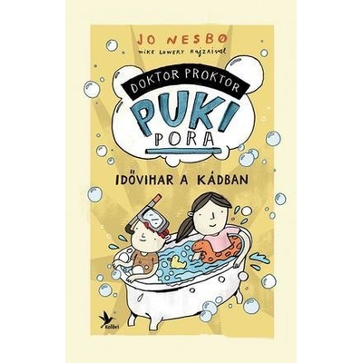 Idővihar a kádban - Doktor Proktor pukipora