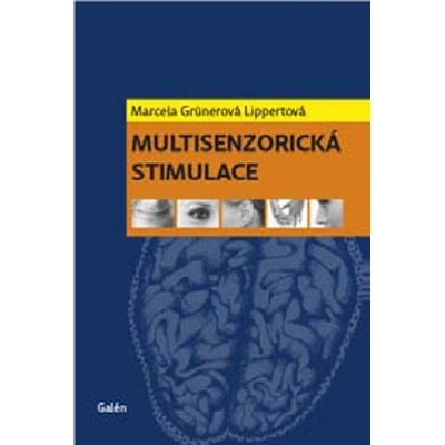 Lippertová-Grünerová, Marcela - Multisenzorická stimulace
