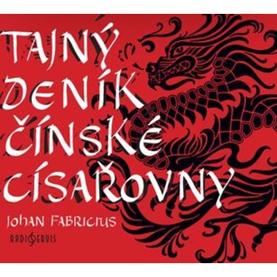 Tajný deník čínské císařovny - Johan Fabricius