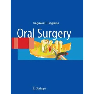 Oral Surgery | Fragiskos D. Fragiskos (ISBN: 9783642064319)