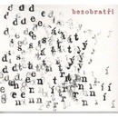 BEZOBRATRI: DESATY DEN TRNI CD