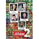 Já, JůTuber 2