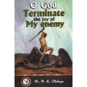 O God Terminate the Joy of My Enemy | D K Olukoya, Dr D K Olukoya (ISBN: 9789789200429)