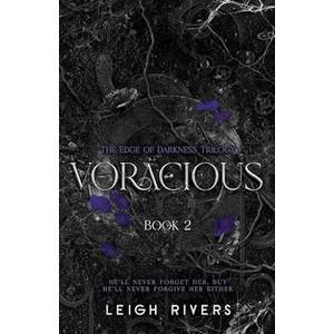 Leigh Rivers Voracious | Leigh Rivers