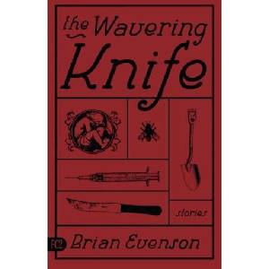 Wavering Knife | B. K. Evenson (ISBN: 9781573661133)