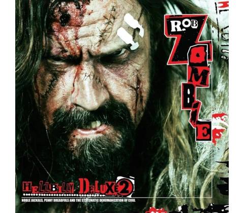 Zombie Rob - Hellbilly Deluxe 2 CD