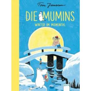 Die Mumins. Winter im Mumintal | Tove Jansson, Tove Jansson, Birgitta Kicherer (ISBN: 9783401602851)
