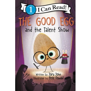 The Good Egg and the Talent Show | Pete Oswald (ISBN: 9780062954596)
